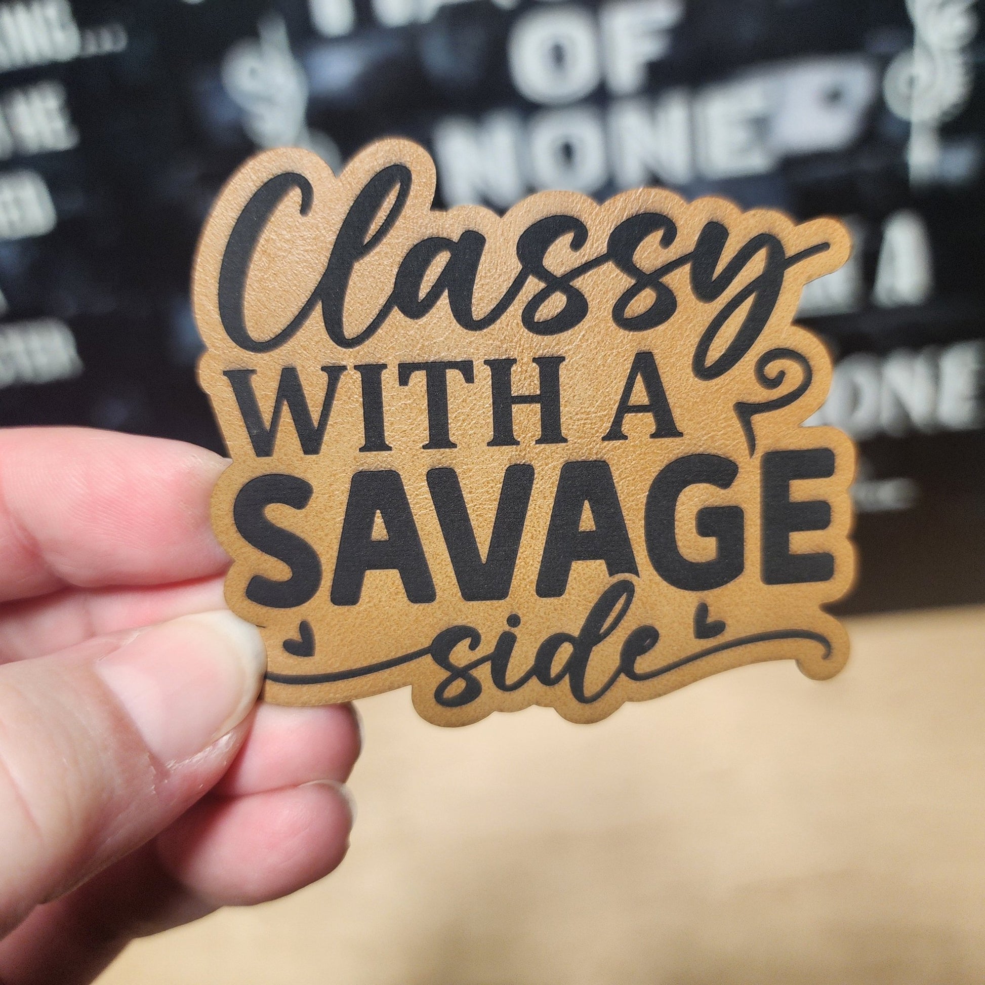 Classy Yet Savage Engraved Leatherette Hat Patch - MR01 - LoneStar Adhesive
