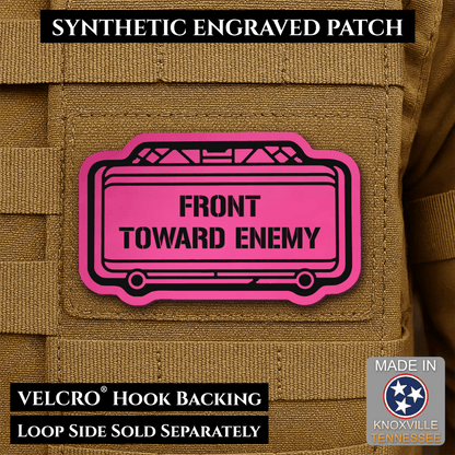 Claymore Mine “Front Toward Enemy” Funny Morale Patch | Made in USA | VELCRO® Brand Hook Backing - LoneStar Adhesive
