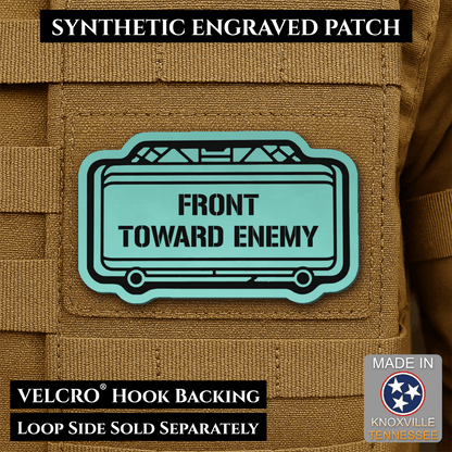 Claymore Mine “Front Toward Enemy” Funny Morale Patch | Made in USA | VELCRO® Brand Hook Backing - LoneStar Adhesive