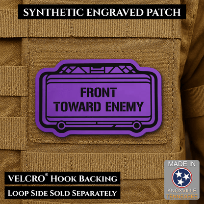 Claymore Mine “Front Toward Enemy” Funny Morale Patch | Made in USA | VELCRO® Brand Hook Backing - LoneStar Adhesive