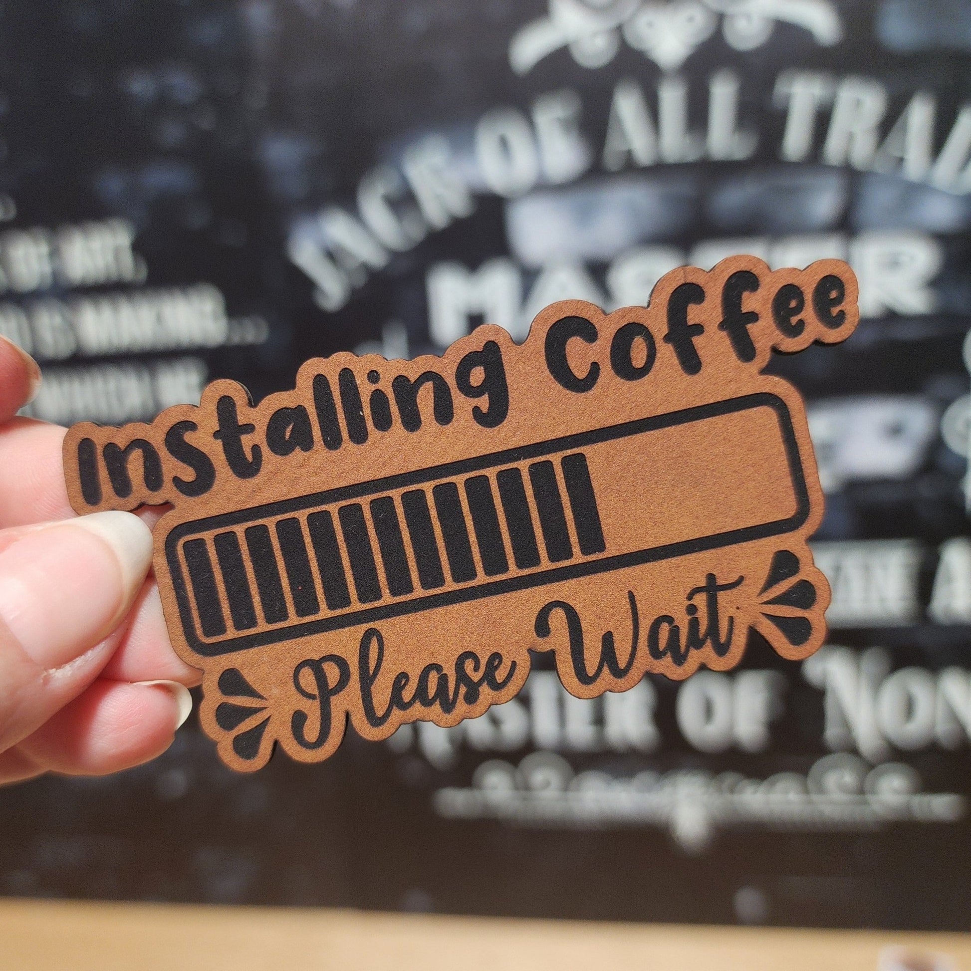Coffee Installation in Progress (Rawhide) Engraved Leatherette Hat Patch - MR01 - LoneStar Adhesive