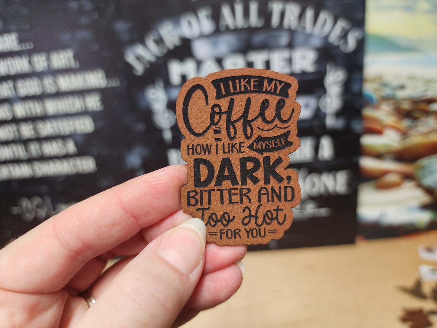 Coffee Lovers Dark Humor (Rawhide) Engraved Leatherette Hat Patch - MR01 - LoneStar Adhesive