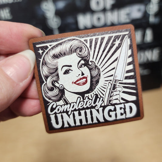 Completely Unhinged UV Printed Leatherette Hat Patch - MR01 - LoneStar Adhesive