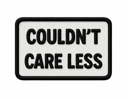 "Couldn't Care Less" UV Printed Patches - LoneStar Adhesive