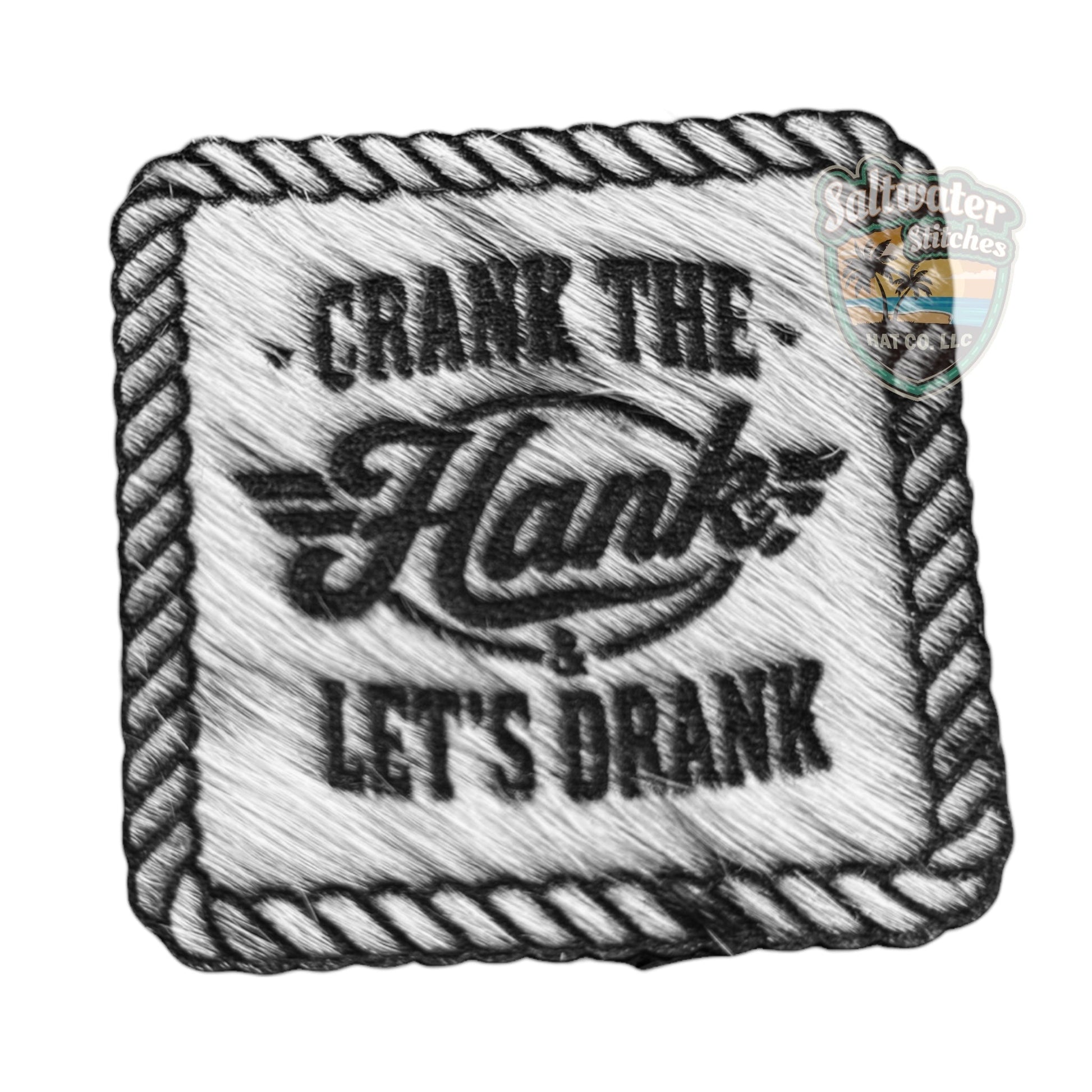 Cowhide Crank The Hank & Lets Drank - LoneStar Adhesive