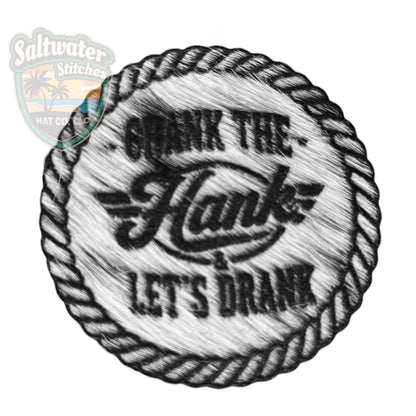 Cowhide Crank The Hank & Lets Drank - LoneStar Adhesive