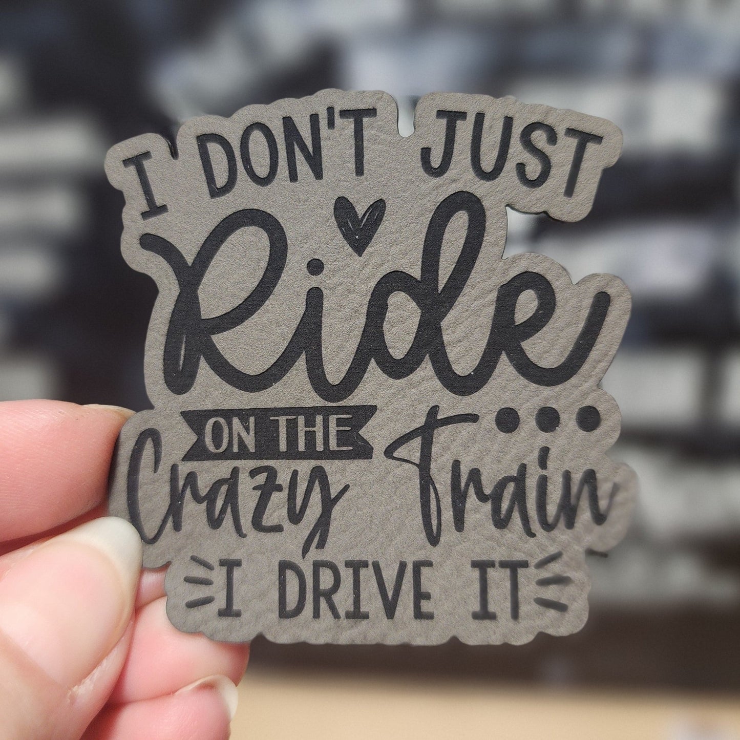 Crazy Train Drive Engraved Leatherette Hat Patch - MR01 - LoneStar Adhesive