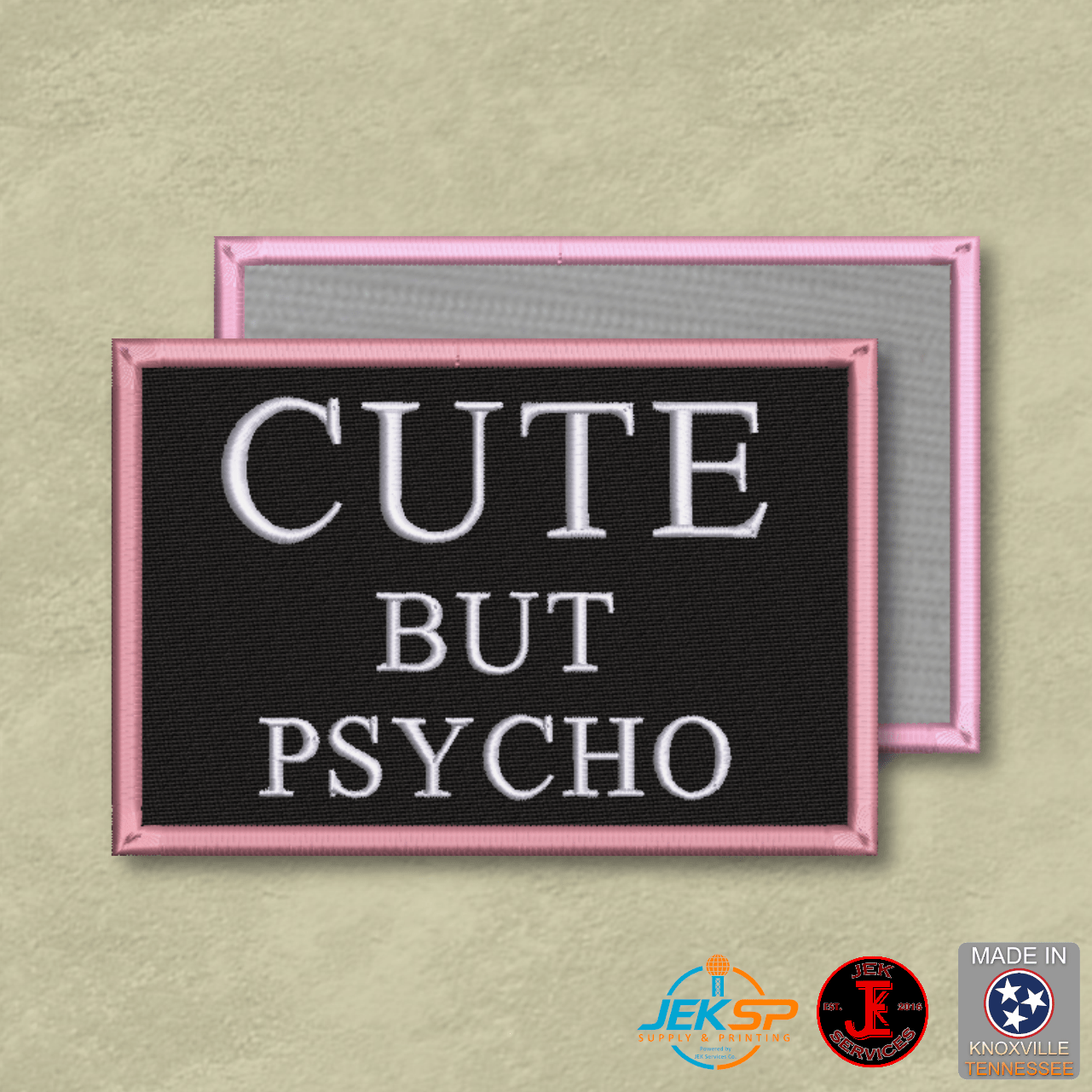 Cute But Psycho Funny Morale Patch | Made in USA | VELCRO® Brand Hook Backing - LoneStar Adhesive