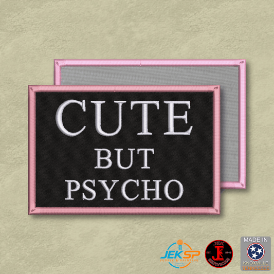 Cute But Psycho Funny Morale Patch | Made in USA | VELCRO® Brand Hook Backing - LoneStar Adhesive
