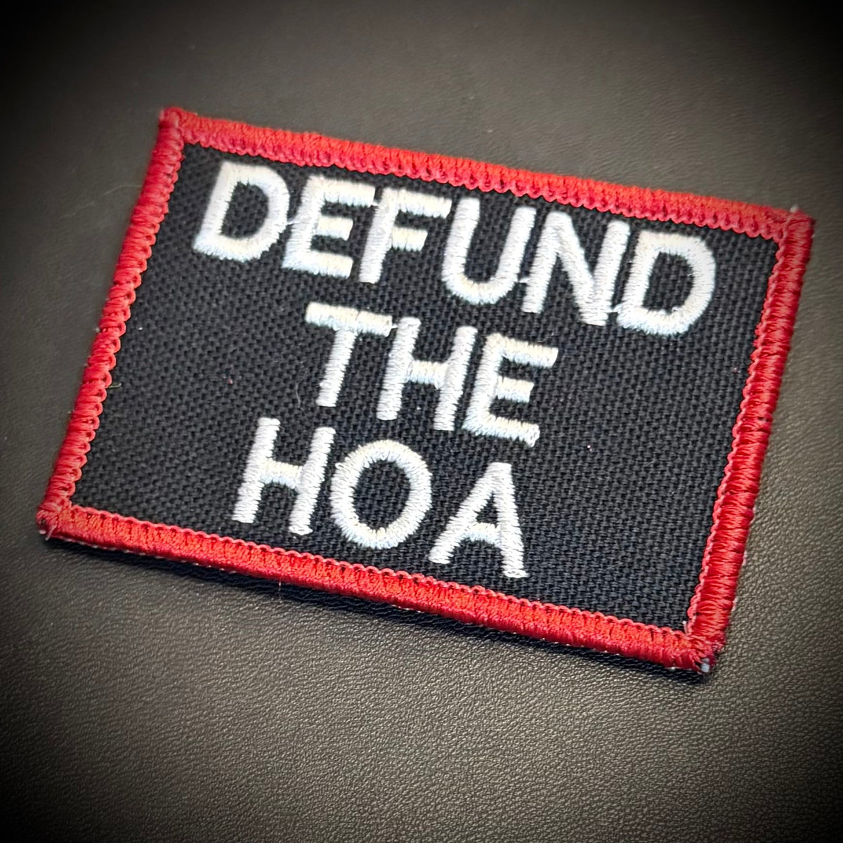 Defund the HOA Funny Embroidered Morale Patch, 2x3" | VELCRO® Brand Hook Backing - #LoneStar Adhesive#