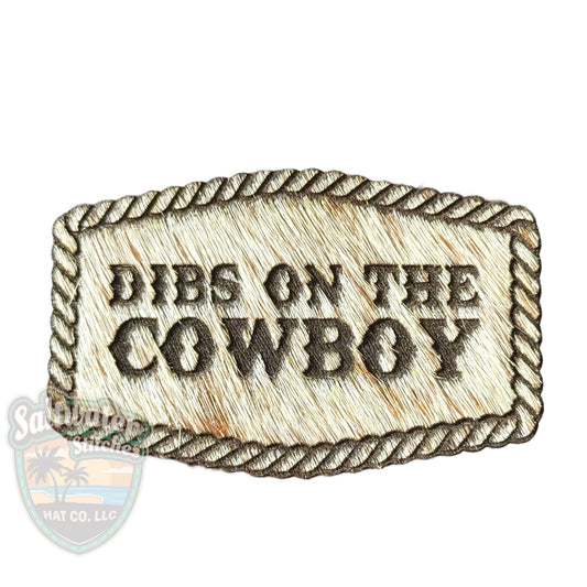 Dibs on the Cowboy - LoneStar Adhesive