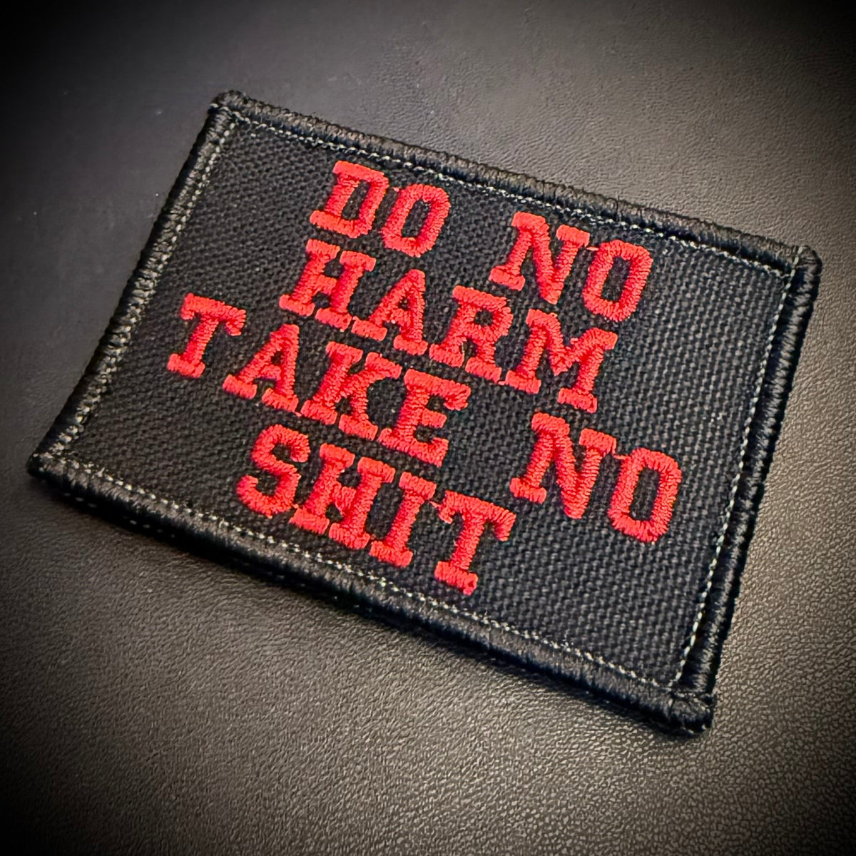 Do No Harm Take No Shit Funny Embroidered Morale Patch, 2x3" | VELCRO® Brand Hook Backing - #LoneStar Adhesive#