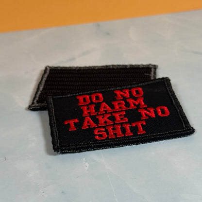 Do No Harm Take No Shit Funny Morale Patch, 2x3" | Made in USA | VELCRO® Brand Hook Backing - LoneStar Adhesive