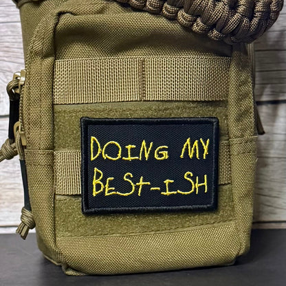 Doing My Best-ish Funny Morale Patch, 2x3" | Made in USA | VELCRO® Brand Hook Backing - LoneStar Adhesive