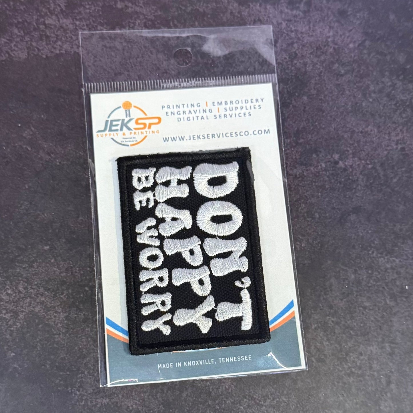 Don't Happy, Be Worry Funny Morale Patch | Made in USA | VELCRO® Brand Hook Backing - LoneStar Adhesive
