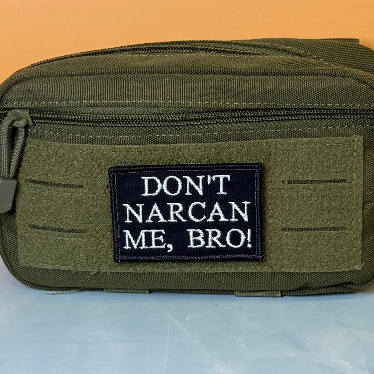Don't Narcan Me Bro Funny Morale Patch, 2x3" | Made in USA | VELCRO® Brand Hook Backing - #LoneStar Adhesive#