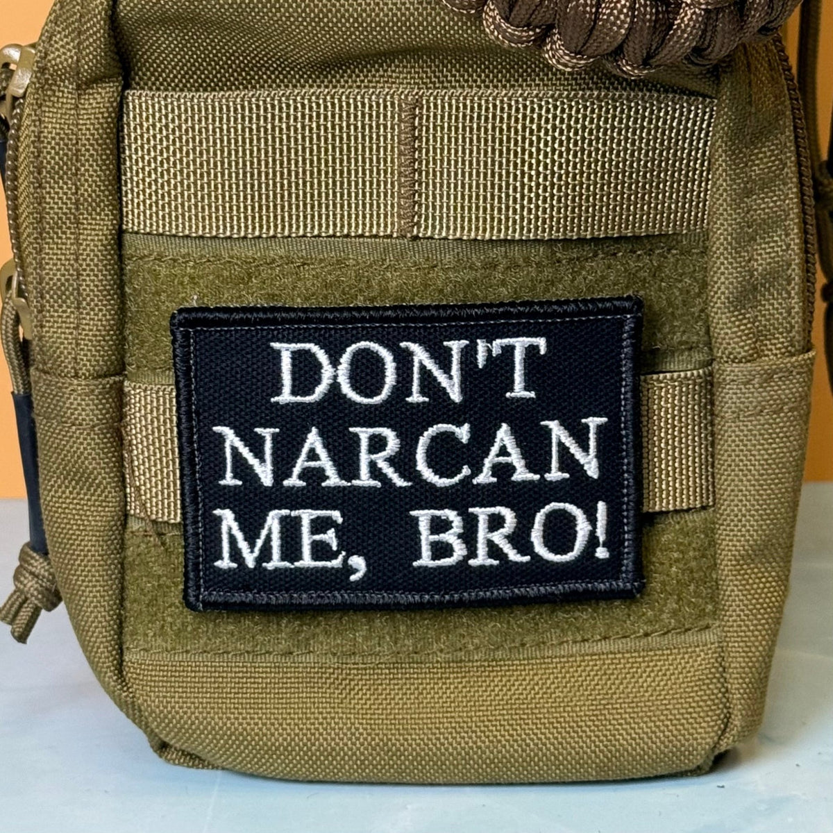 Don't Narcan Me Bro Funny Morale Patch, 2x3" | Made in USA | VELCRO® Brand Hook Backing - #LoneStar Adhesive#