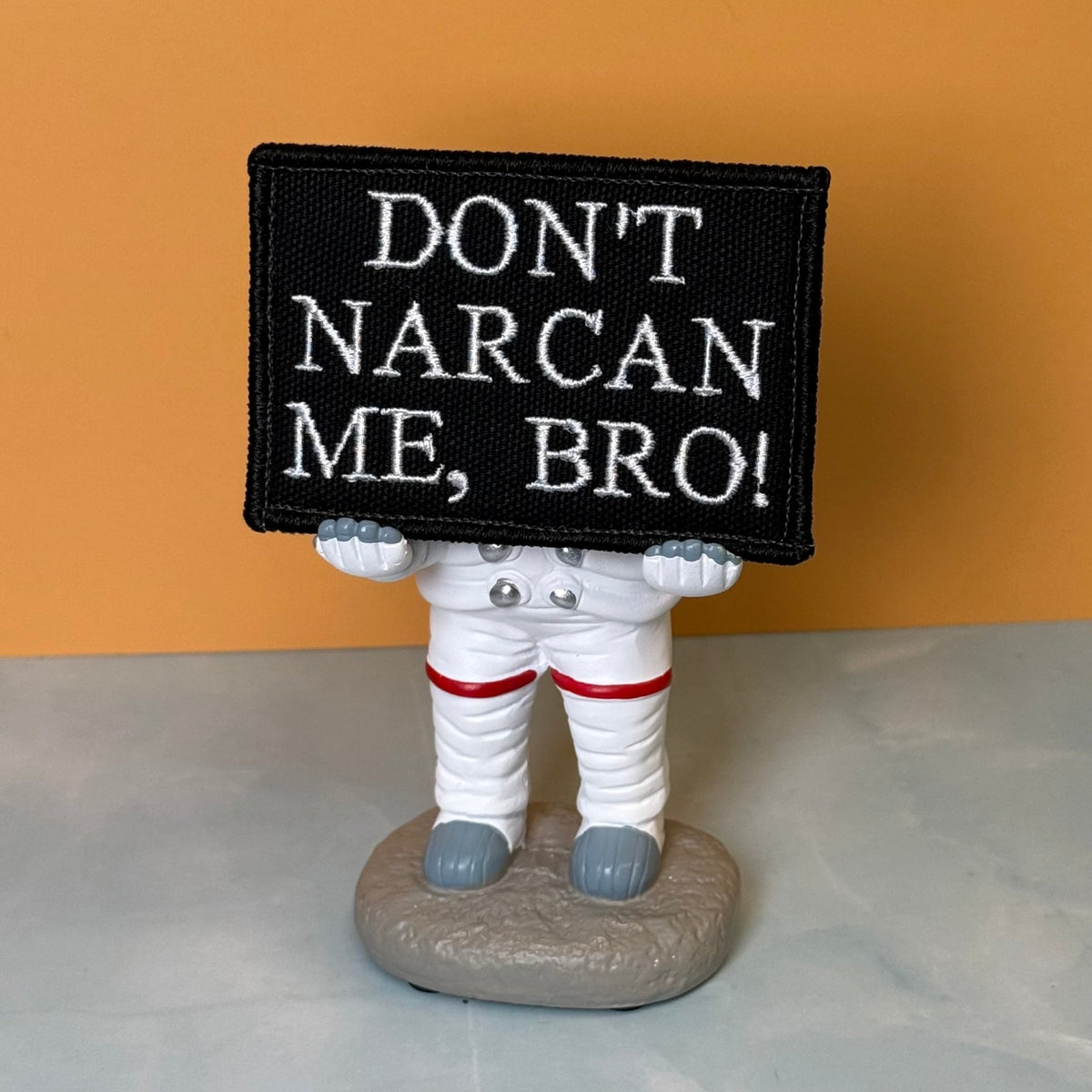 Don't Narcan Me Bro Funny Morale Patch, 2x3" | Made in USA | VELCRO® Brand Hook Backing - #LoneStar Adhesive#