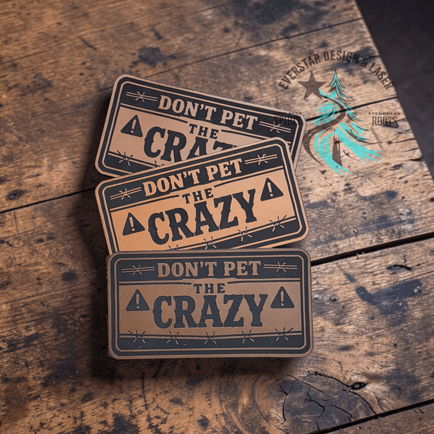 Don't Pet the Crazy Leather Patch - LoneStar Adhesive