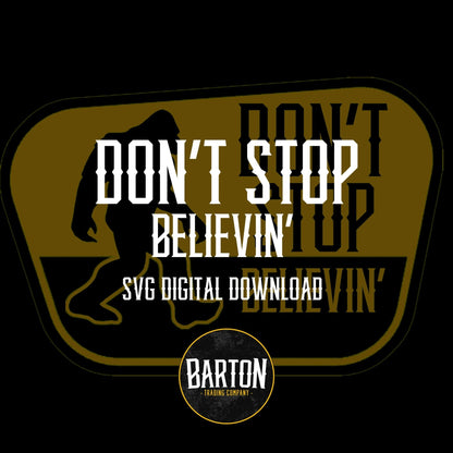 Don't Stop Believin' | SVG Digital Download - #LoneStar Adhesive#