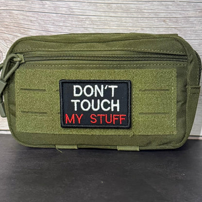 Don't Touch My Stuff Funny Morale Patch, 2x3" | Made in USA | VELCRO® Brand Hook Backing - LoneStar Adhesive
