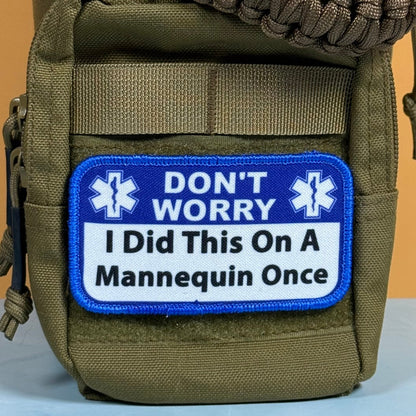 Don’t Worry I Did This On A Mannequin Once Funny Morale Patch, 2.25x4" | Made in USA | VELCRO® Brand Hook Backing - LoneStar Adhesive