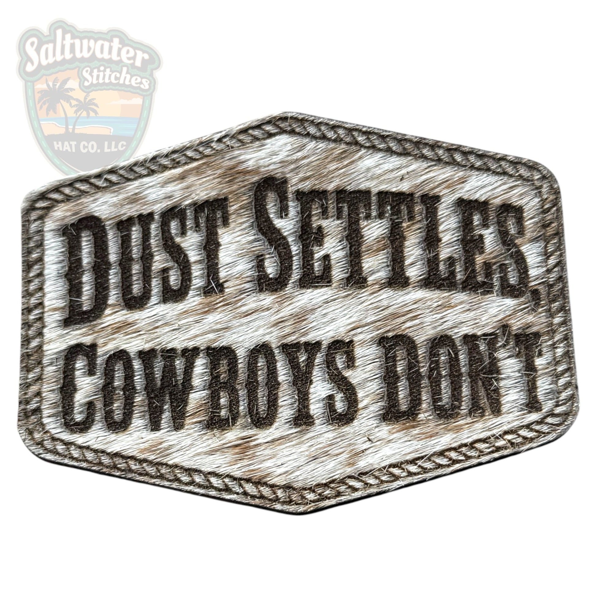 Dust Settles, Cowboys Don't - LoneStar Adhesive