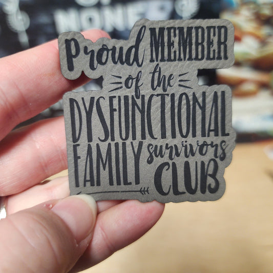 Dysfunctional Family Survivors Club (Grey) Engraved Leatherette Hat Patch - MR01 - LoneStar Adhesive