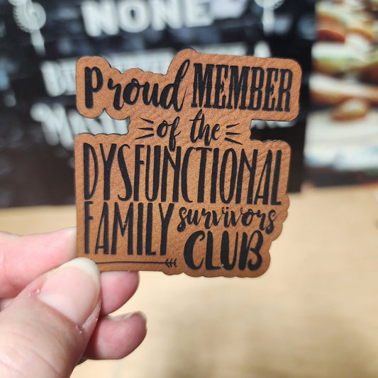 Dysfunctional Family Survivors Club (Rawhide) Engraved Leatherette Hat Patch - MR01 - LoneStar Adhesive