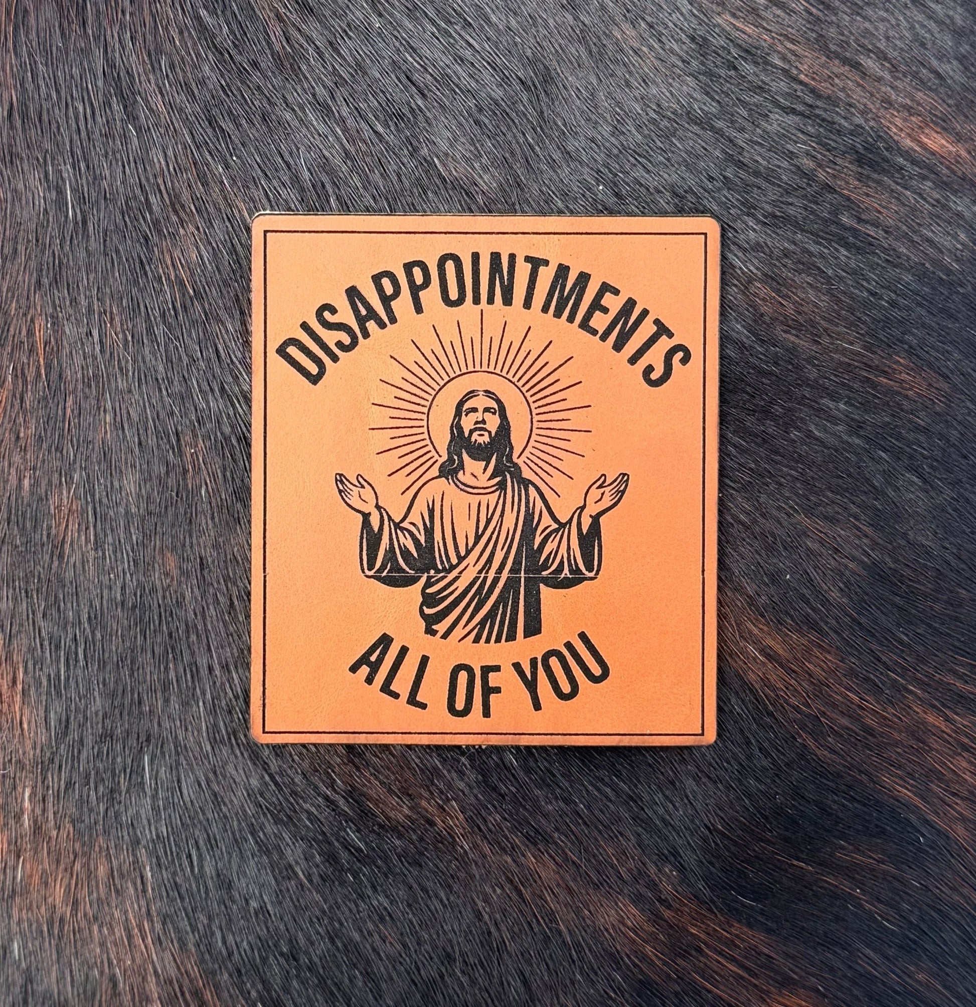 Engraved Disappointments All of You Jesus Patch - LoneStar Adhesive