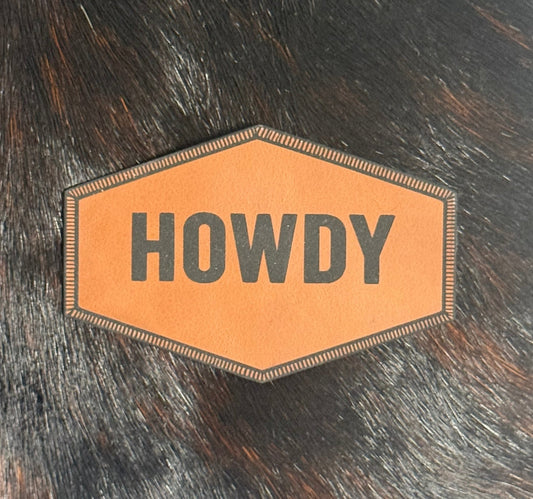 Engraved Howdy Patch - LoneStar Adhesive