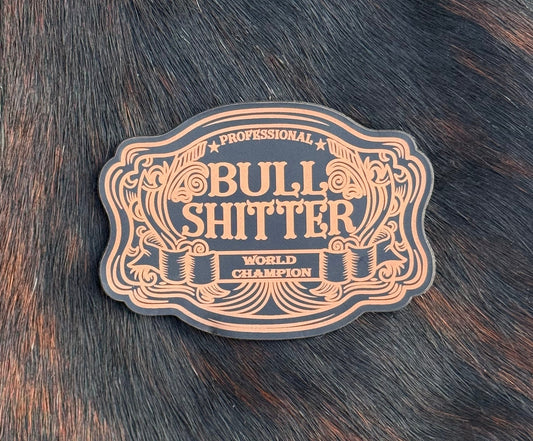 Engraved Professional Bull Shitter World Champion Patch - LoneStar Adhesive