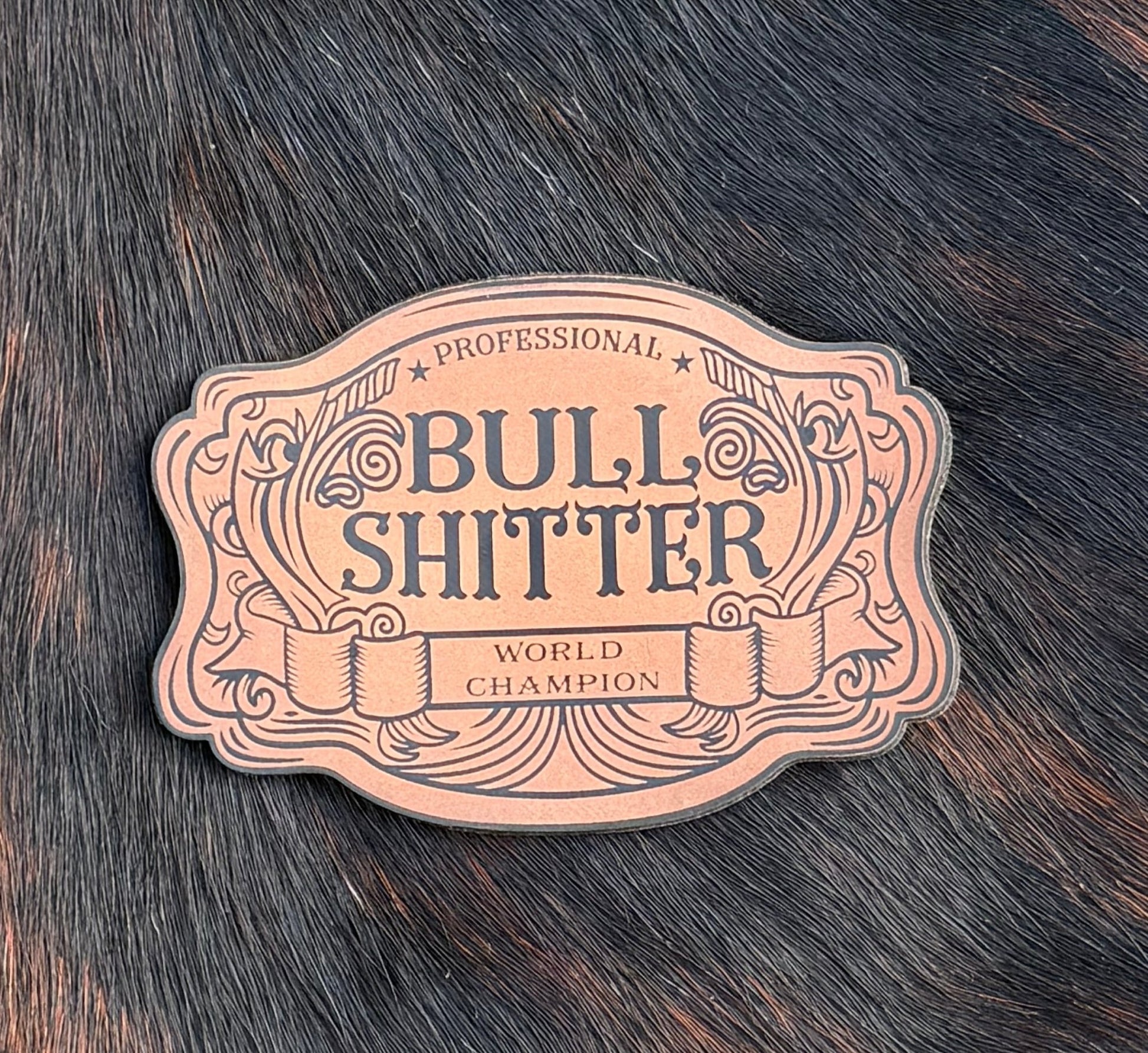 Engraved Professional Bull Shitter World Champion Patch - LoneStar Adhesive
