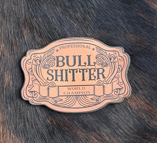 Engraved Professional Bull Shitter World Champion Patch - LoneStar Adhesive