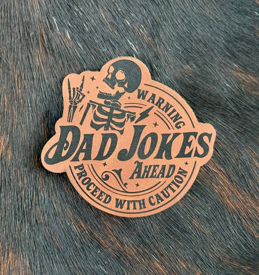 Engraved Warning Dad Jokes Ahead Proceed with Caution Patch - LoneStar Adhesive