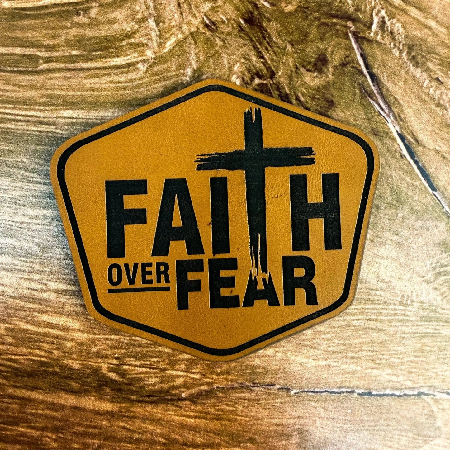 Faith Over Fear – Laser Engraved Leather Patch - LoneStar Adhesive