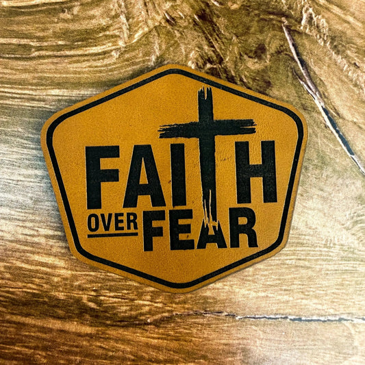 Faith Over Fear – Laser Engraved Leather Patch - LoneStar Adhesive