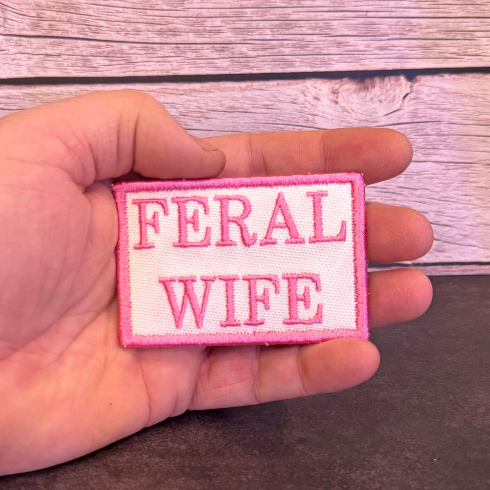 Feral Wife Funny Morale Patch | Made in USA | VELCRO® Brand Hook Backing - LoneStar Adhesive