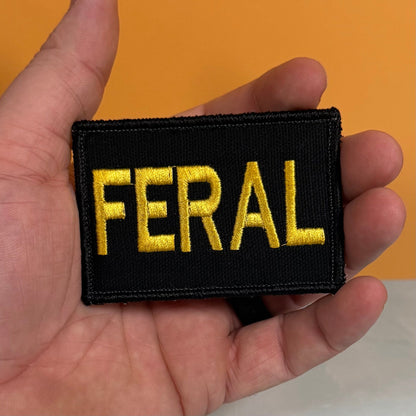 Feral & Wild Funny Morale Patch, 2x3" | Made in USA | VELCRO® Brand Hook Backing - LoneStar Adhesive