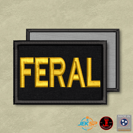 Feral & Wild Funny Morale Patch | Made in USA | VELCRO® Brand Hook Backing - LoneStar Adhesive