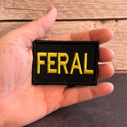 Feral & Wild Funny Morale Patch | Made in USA | VELCRO® Brand Hook Backing - LoneStar Adhesive