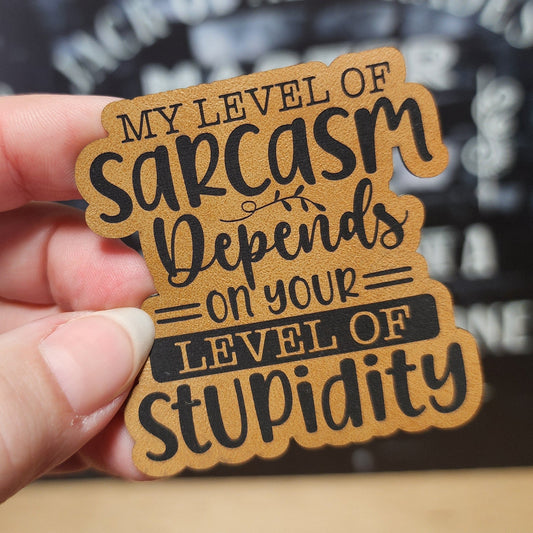 Sarcasm Levels Defined Saddle Tan Engraved Leatherette Hat Patch - MR01