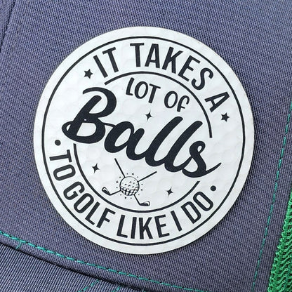 It Takes Balls Golf Engraved Leatherette Hat Patch - MR01