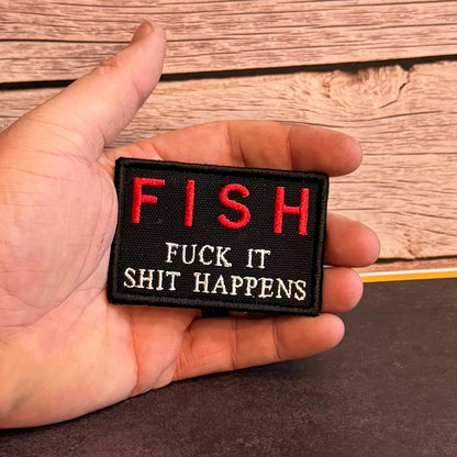 F.I.S.H. Fuck It, Shit Happens Funny Morale Patch, 2x3" | Made in USA | VELCRO® Brand Hook Backing - #LoneStar Adhesive#