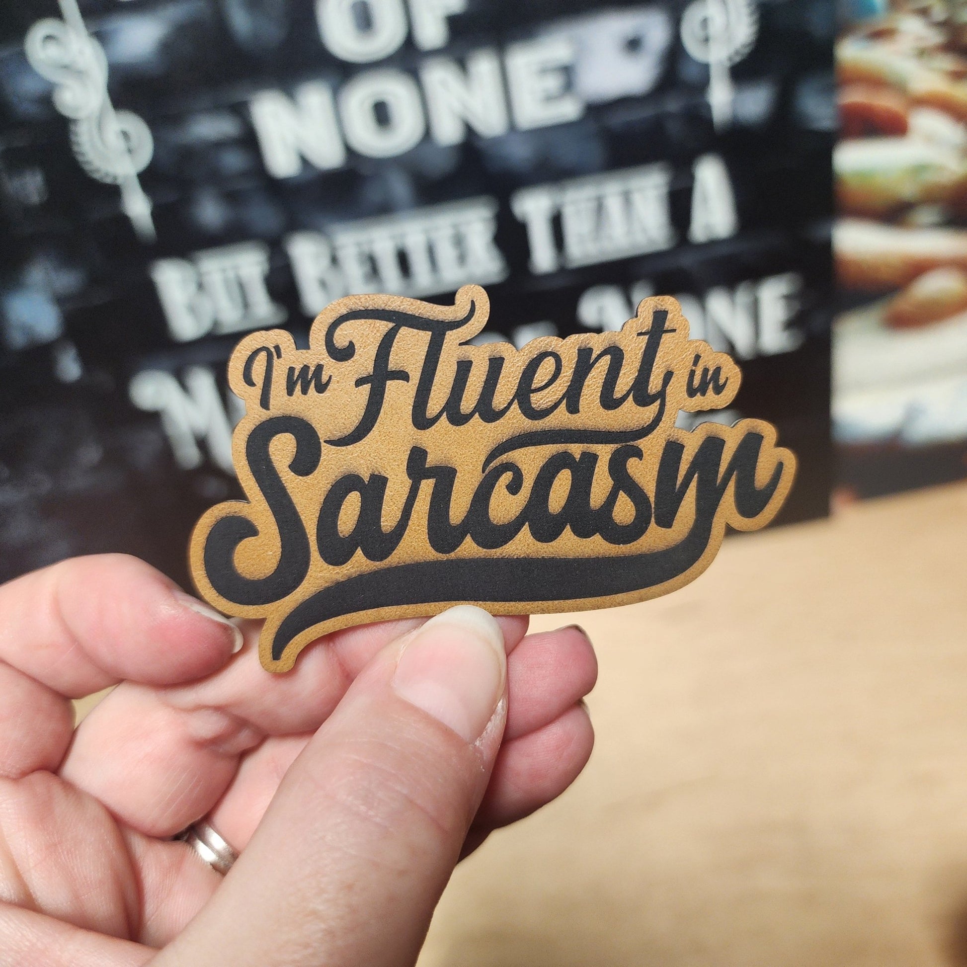 Fluent Sarcasm Engraved Leatherette Hat Patch - MR01 - LoneStar Adhesive