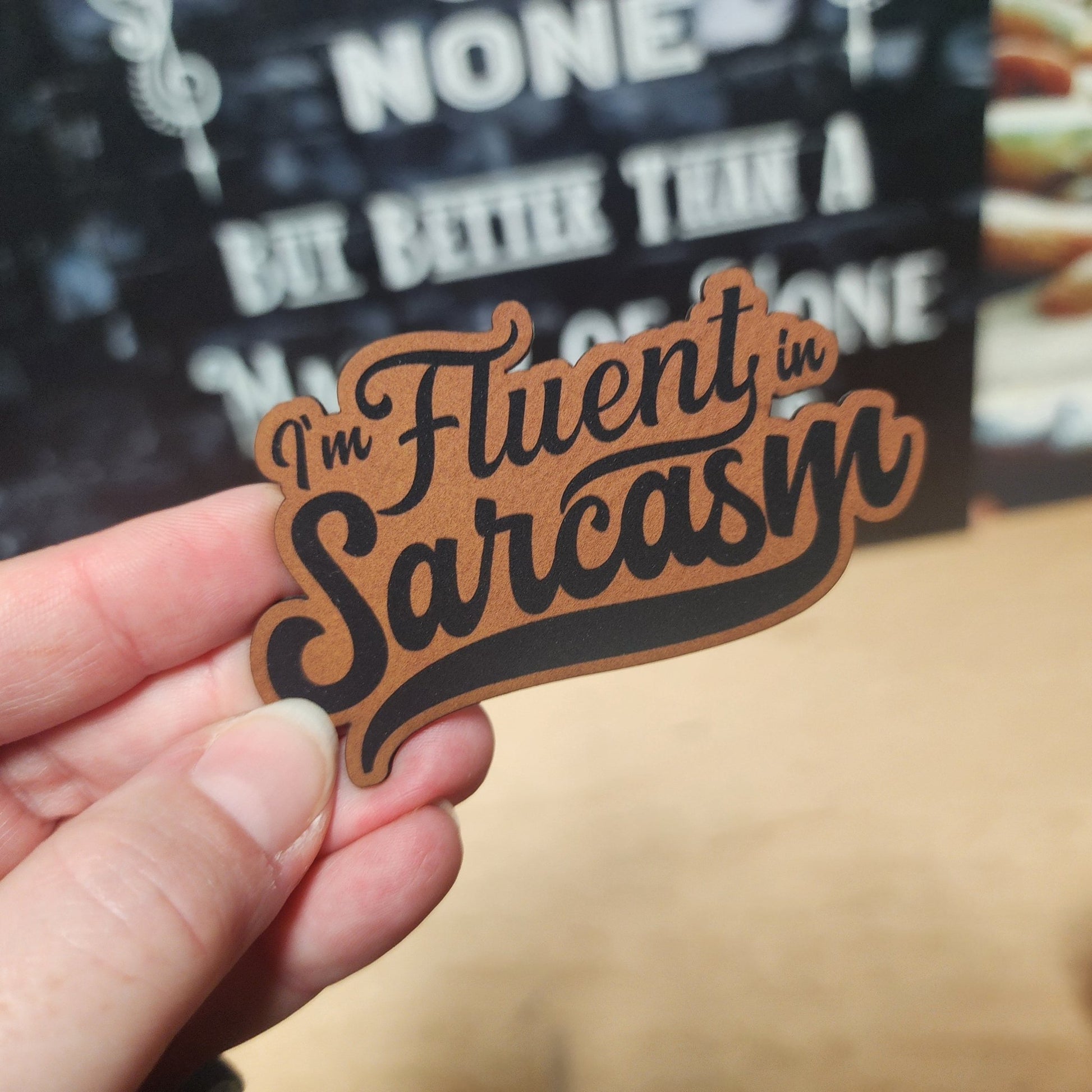 Fluent Sarcasm Engraved Leatherette Hat Patch - MR01 - LoneStar Adhesive