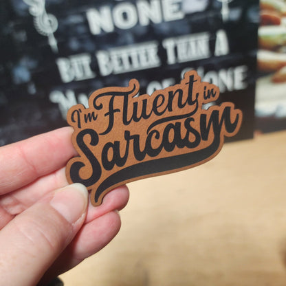 Fluent Sarcasm Engraved Leatherette Hat Patch - MR01 - LoneStar Adhesive