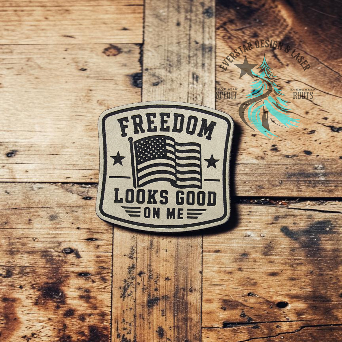 Freedom Looks Good on Me Leather Patch