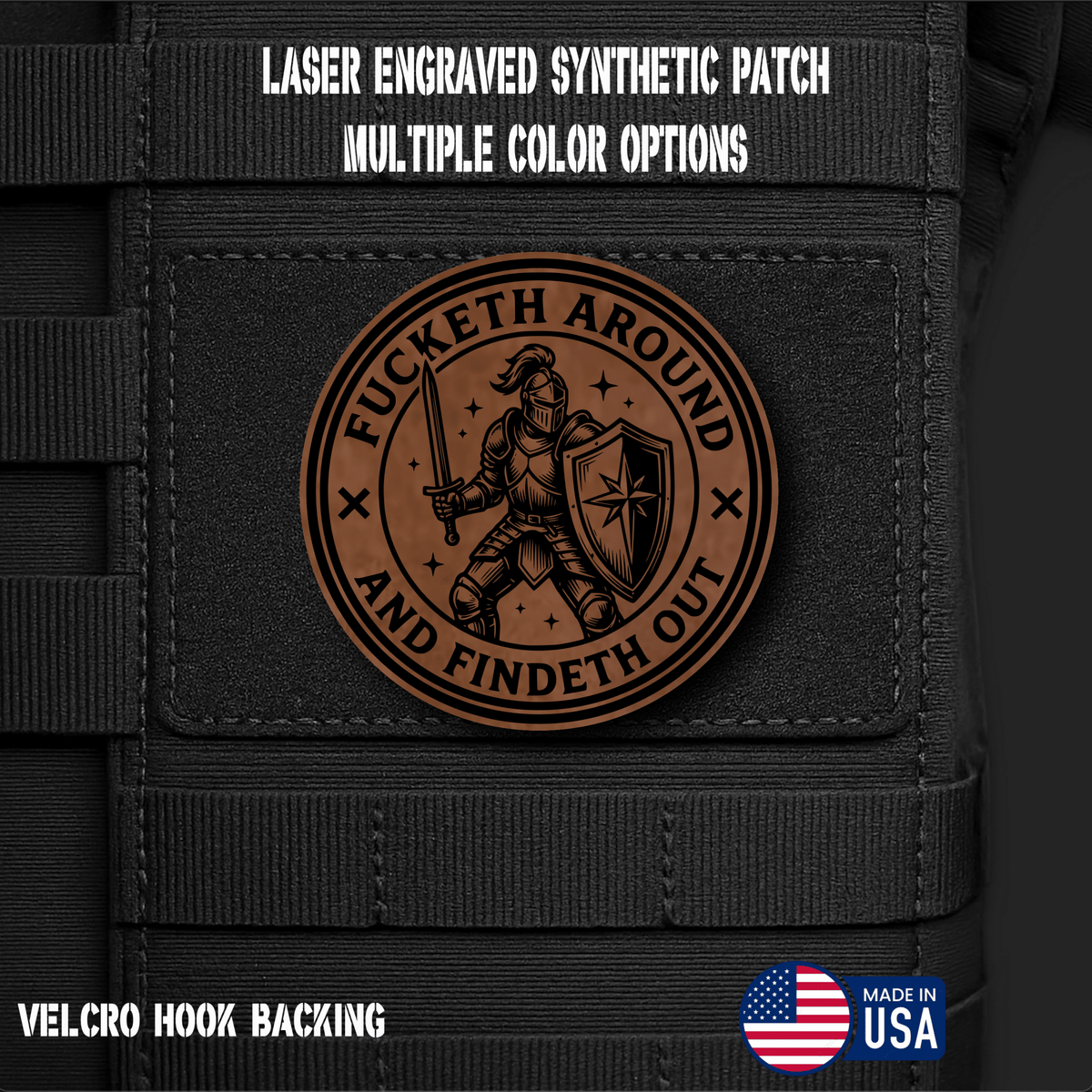 Fucketh Around & Findeth Out Funny Morale Patch | Made in USA | VELCRO® Brand Hook Backing - LoneStar Adhesive