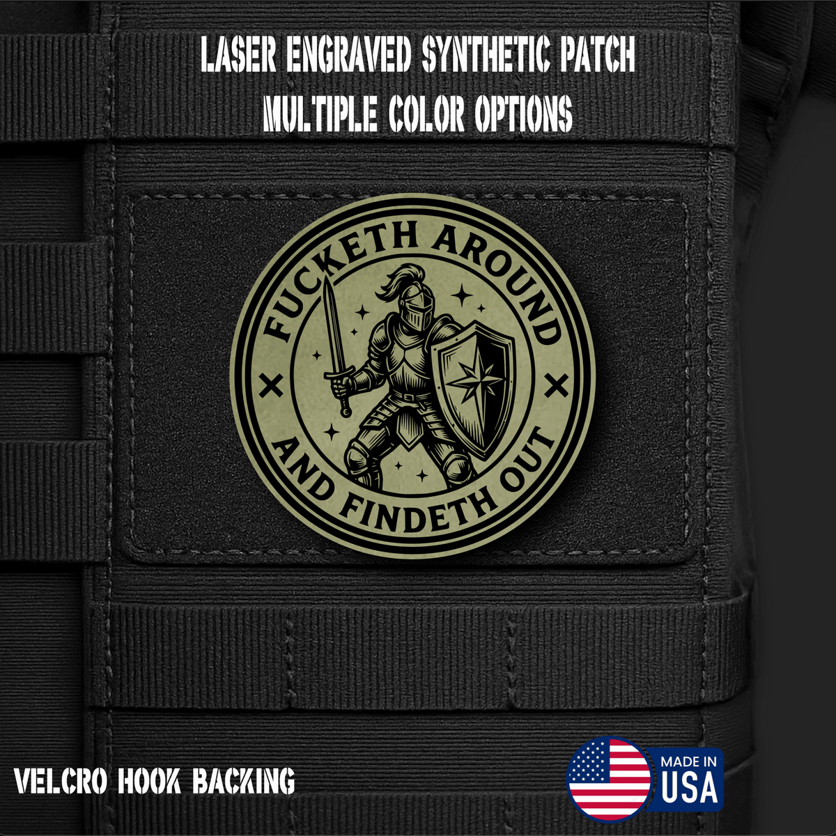 Fucketh Around & Findeth Out Funny Morale Patch | Made in USA | VELCRO® Brand Hook Backing - LoneStar Adhesive